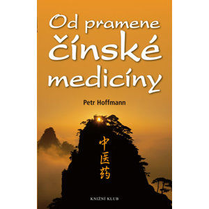 Od pramene čínské medicíny - Hoffmann Petr