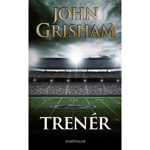 Trenér - Grisham John