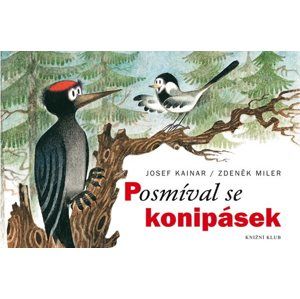 Posmíval se konipásek - Miler Zdeněk, Kainar Josef