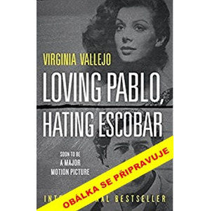 Milovala jsem Pabla, nenáviděla Escobara - Vallejová Virginia