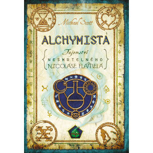Alchymista - Tajemství nesmrtelného Nicolase Flamela - 3. vydání - Scott Michael