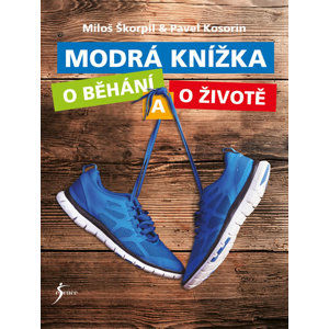 Modrá knížka o běhání a o životě - Škorpil Miloš, Kosorin Pavel