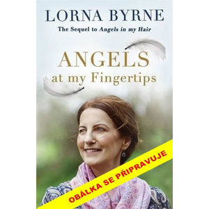 Andělé na dosah - Byrneová Lorna