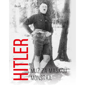 Hitler – Muž za maskou monstra - Kerrigan Michael
