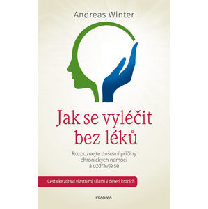 Jak se vyléčit bez léků - Winter Andreas