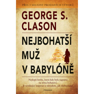 Nejbohatší muž v Babylóně - Clason George S.