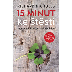 15 minut ke štěstí - Nicholls Richard