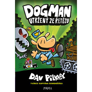 Dogman: Utržený ze řetězu - Pilkey Dav