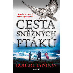 Cesta sněžných ptáků (1) - Lyndon Robert