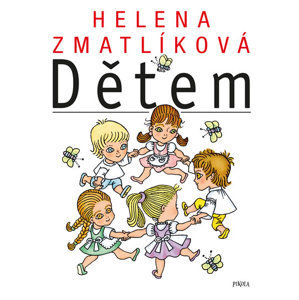 Helena Zmatlíková dětem - kolektiv autorů