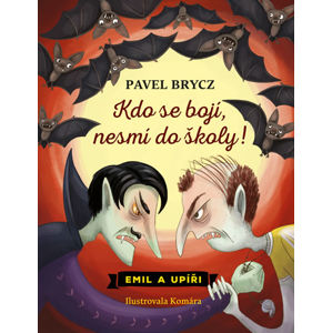 Kdo se bojí, nesmí do školy - Brycz Pavel