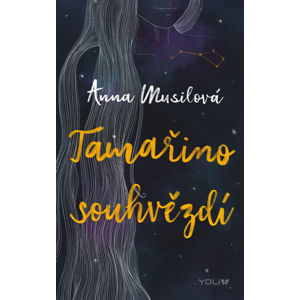 Tamařino souhvězdí - Musilová Anna