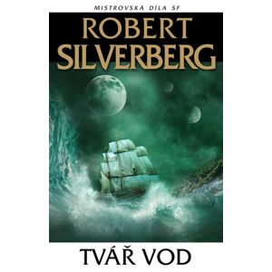 Tvář vod - Silverberg Robert