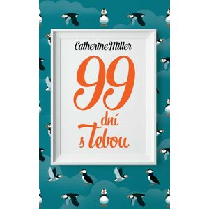 99 dní s Tebou - Miller Catherine