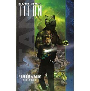 Star Trek: Typhonský pakt – Plamenům navzdory - Martin Michael A.
