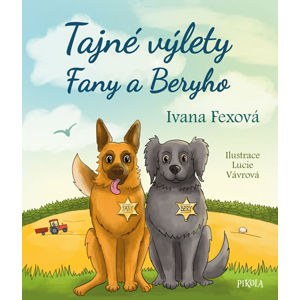 Tajné výlety Fany a Beryho - Fexová Ivana