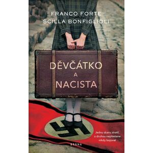 Děvčátko a nacista - Forte Franco, Bonfiglioli Scilla