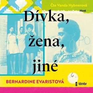 Dívka, žena, jiné - audioknihovna - Evaristo Bernardine