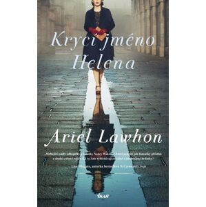 Krycí jméno Helena - Lawhon Ariel