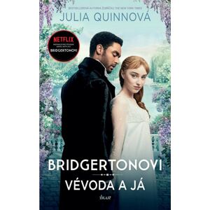 Bridgertonovi: Vévoda a já - Quinnová Julia
