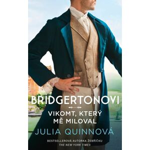Bridgertonovi: Vikomt, který mě miloval - Quinnová Julia
