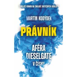Právník - Aféra Dieselgate v Česku - Kodýdek Martin