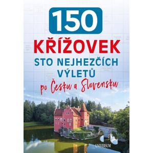150 křížovek – Sto nejhezčích výletů po Česku a Slovensku - neuveden