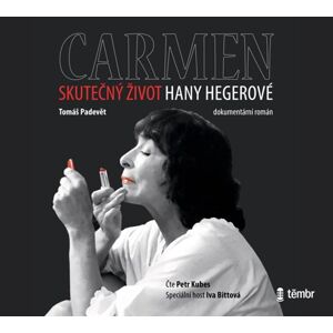 Carmen – Skutečný život Hany Hegerové - audioknihovna - Padevět Tomáš
