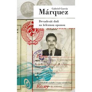 Devadesát dnů za železnou oponou - Márquez Gabriel García