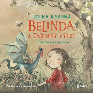 Belinda a tajemný výlet - audioknihovna - Krásná Jolka