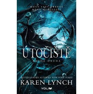 Útočiště - Kniha druhá - Lynch Karen