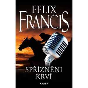 Spřízněni krví - Francis Felix