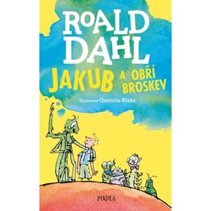 Jakub a obří broskev (1) - Dahl Roald