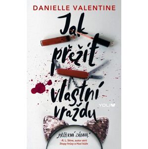Jak přežít vlastní vraždu - Valentine Danielle
