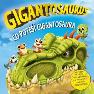 Gigantosaurus: Co potěší gigantosaura - neuveden