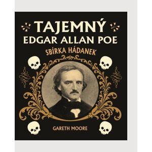 Tajemný Edgar Allan Poe: Sbírka hádanek - Moore Gareth
