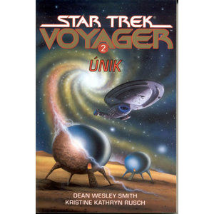 Star Trek Voyager 2 - Únik - Smith Dean Wesley