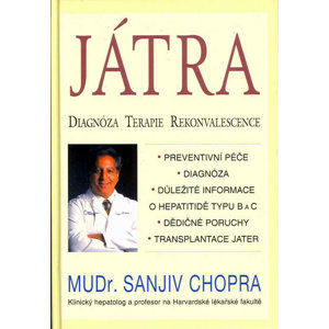 Játra - Diagnóza,Terapie, Rekonvalescence - Chopra Sanjiv