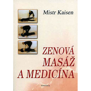Zenová masáž a medicína - Mistr Kaisen