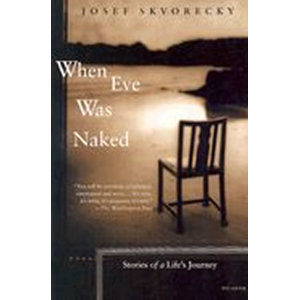 When Eve Was Naked - Škvorecký Josef