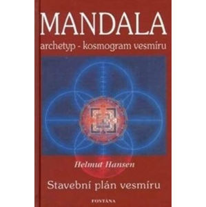 Mandala - archetyp - kosmogram vesmíru - Hansen Helmut