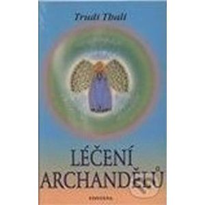 Léčení archandělů - Thali Trudi