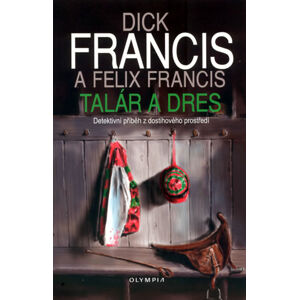 Talár a dres - Francis Dick, Francis Felix
