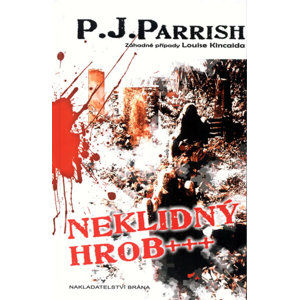 Neklidný hrob - Parrish P.J.