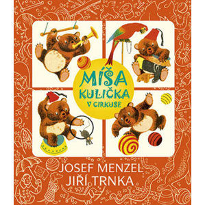 Míša Kulička v cirkuse + CD s ilustracemi Jiřího Trnky - Menzel Josef