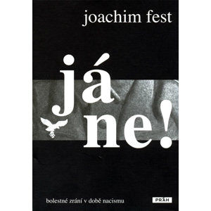 Já ne! - Bolestné zrání v době nacismu - Fest Joachim