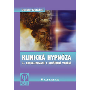 Klinická Hypnoza - Kratochvíl Stanislav, Kratochvíl Stanislav