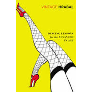 Dancing Lessons for the Advanced in Age - Hrabal Bohumil