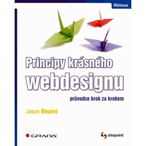 Principy krásného webdesignu - Beaird Jason