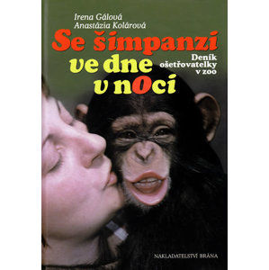 Se šimpanzi ve dne v noci - Gálová Irena